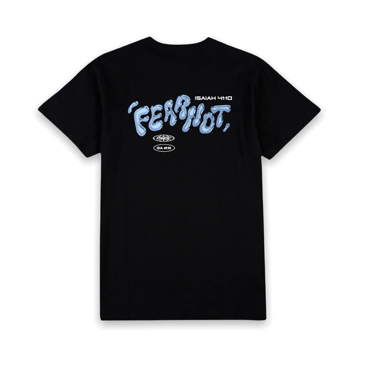 FEAR NOT TEE