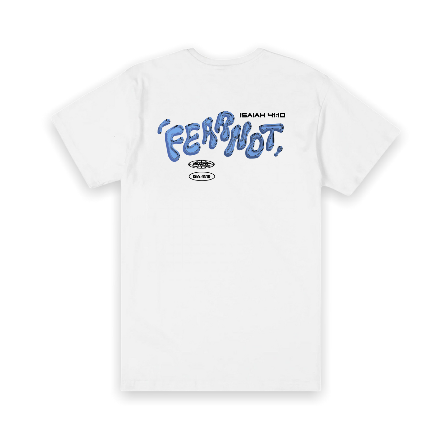 FEAR NOT TEE